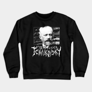 Pyotr Ilyich Tchaikovsky Metal 2 Crewneck Sweatshirt